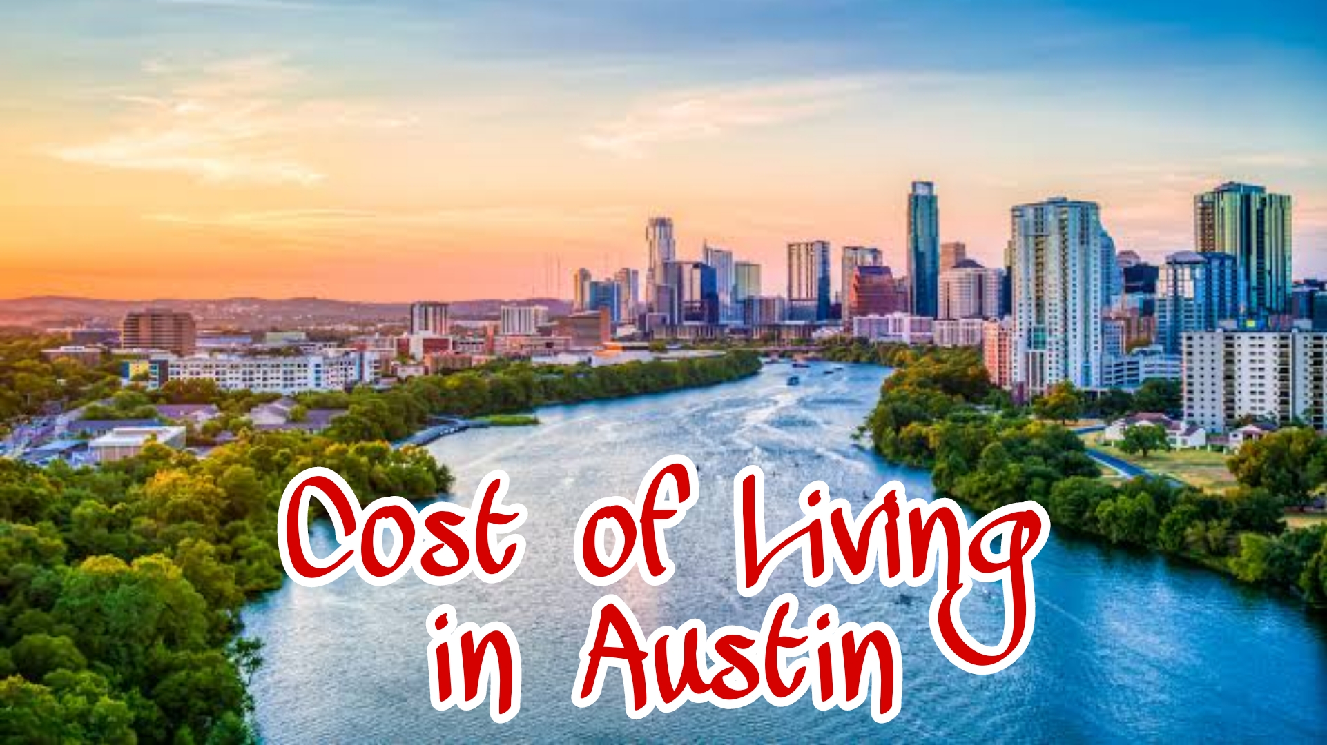 Monthly Cost Of Living In Austin, Texas